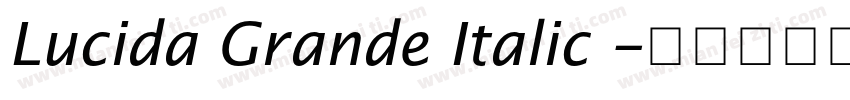 Lucida Grande Italic 字体转换